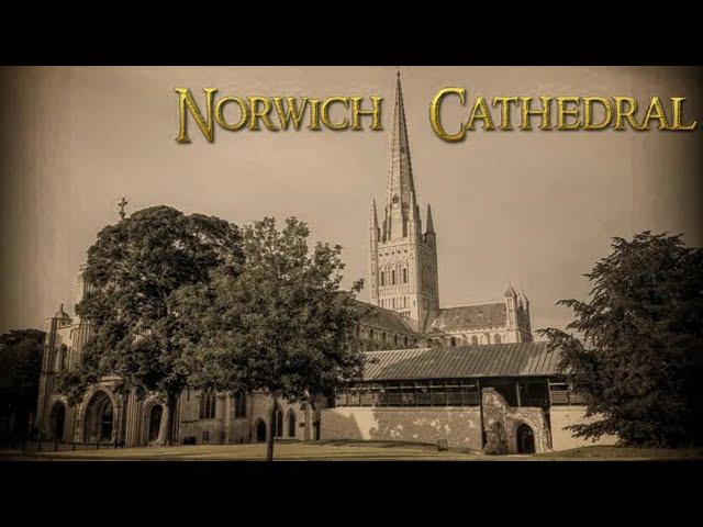 A History Of Norwich Cathedral - A Guided Tour