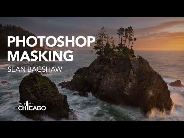 How to Perfect Your Mask Game in Photoshop with Sean Bagshaw