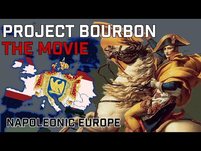 An Alternate Napoleonic Era Documentary: Project Bourbon