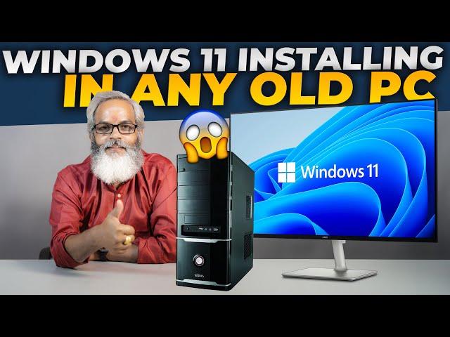 Install Windows 11 on ANY Old PC