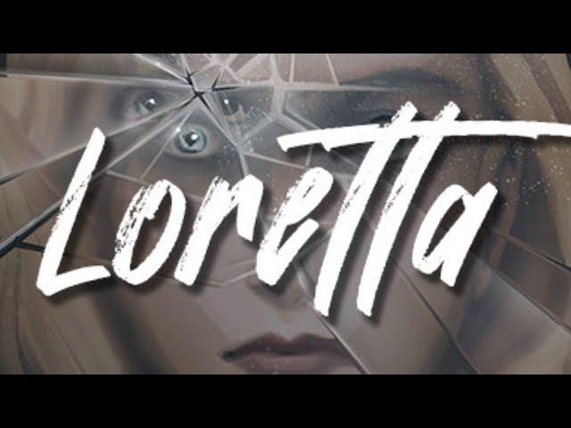 Loretta - История одной женщины