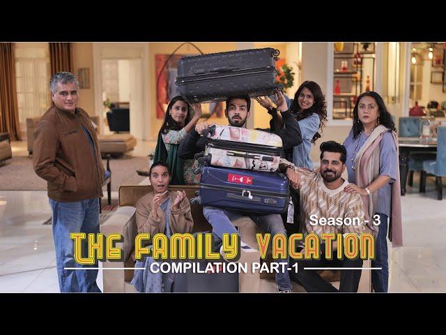 THE FAMILY VACATION - Season 3 | Compilation | Part 1