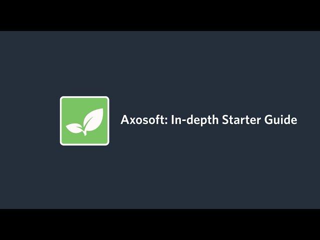 Axosoft: In-Depth Starter Guide