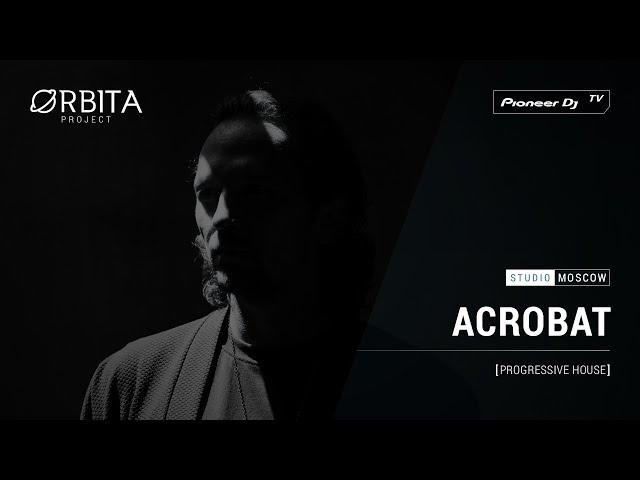 ACROBAT [ progressive house ] @ Pioneer DJ TV | Moscow