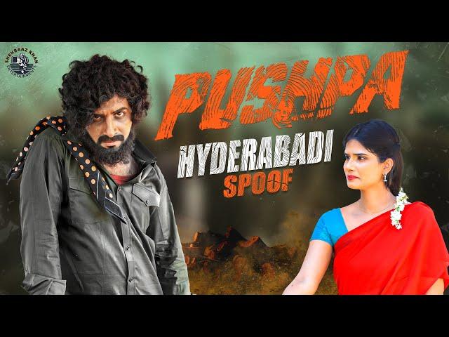 Pushpa Movie Hyderabadi Spoof | Full Comedy | Shehbaaz Khan & Team