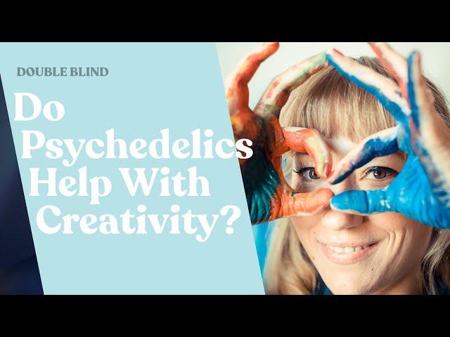 Psychedelics & Creativity ️ | DoubleBlind