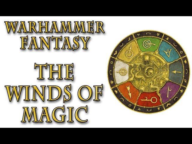 Warhammer Fantasy Lore - What are the Winds of Magic?