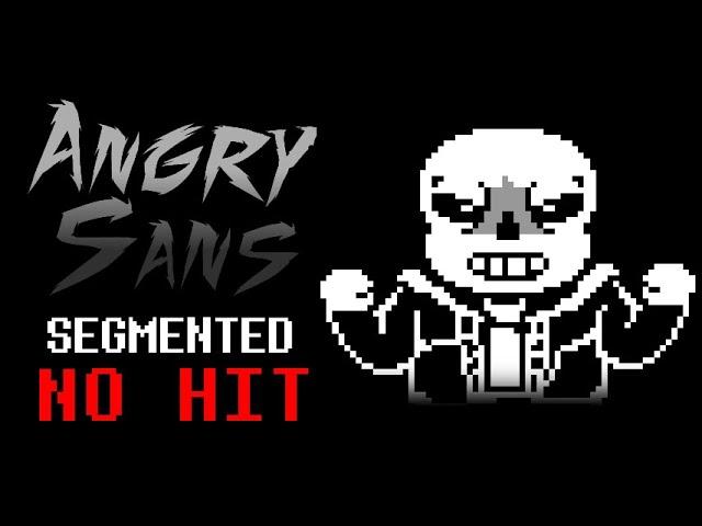 ANGRY SANS ~ Segmented No Hit (outdated)