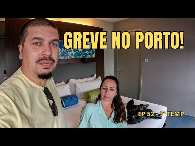 O PORTO ENTROU EM GREVE NÃO SABEMOS QUANDO VAMOS PODER PEGAR NOSSA VAN E O BRONCO - EP 52 - 3ª TEMP