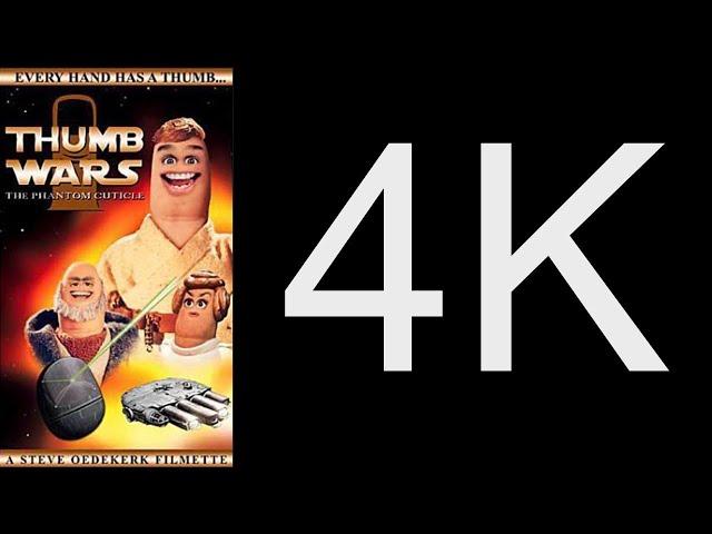 Thumb Wars - 4K Remastered