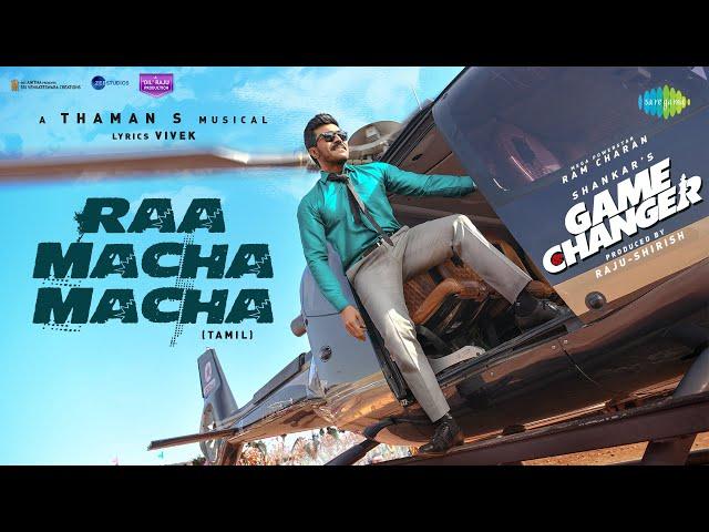 Raa Macha Macha - Lyrical | Game Changer (Tamil) | Ram Charan | Shankar | Thaman S | Nakash Aziz