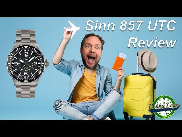Sinn 857 UTC Review | Great Travel Watch | 2021