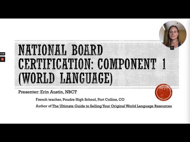 National Board Certification: Component 1 (World Language)