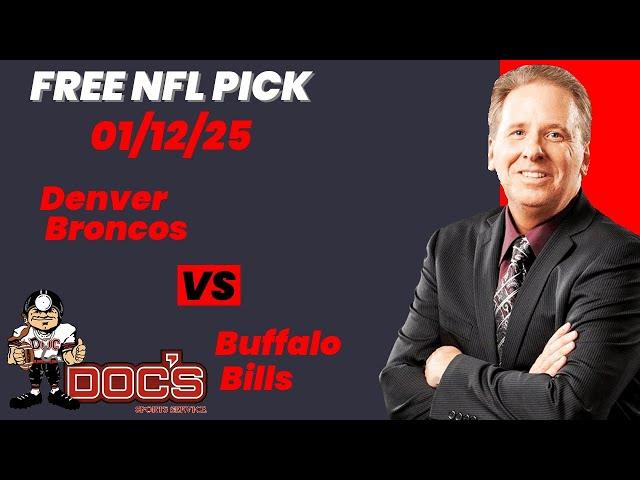 NFL Picks - Denver Broncos vs Buffalo Bills Prediction, 1/12/2025 Playoffs NFL Expert Best Bets