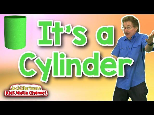 It's a Cylinder! | 3D Shapes Song for Kids | Jack Hartmann