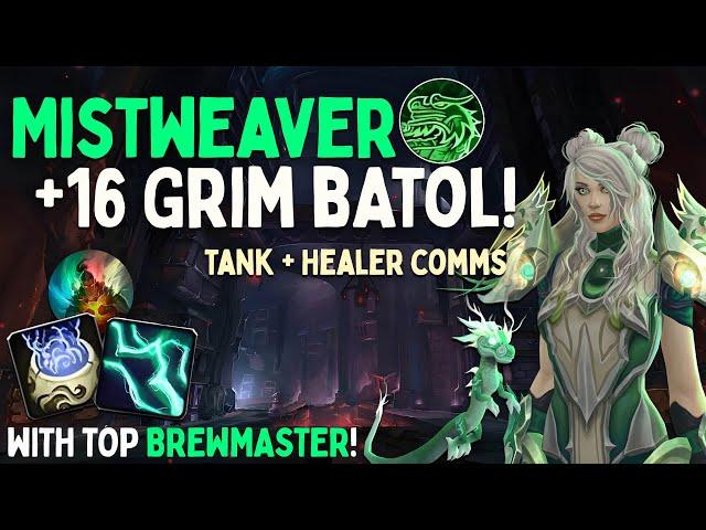 +16 Grim Batol with comms! | Top Mistweaver POV TWW S1