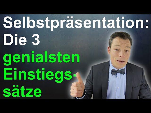 Selbstpräsentation: Die 3 genialsten Einstiegssätze, Vorstellungsgespräch (Beispiel) // M. Wehrle