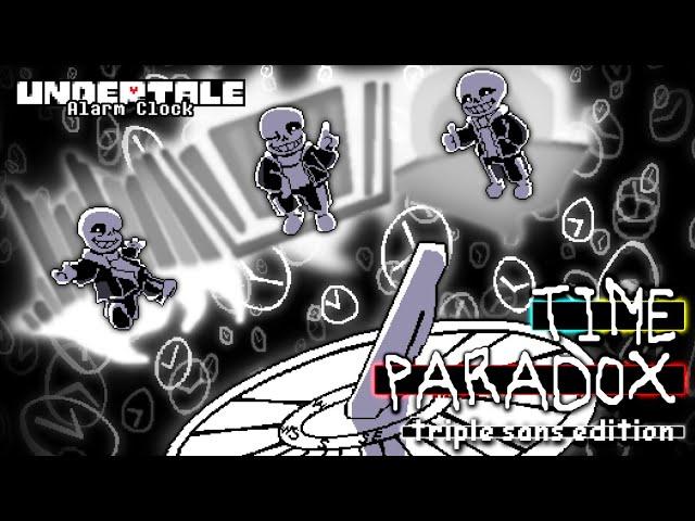 Undertale - Time Paradox (Triple Sans Edition)