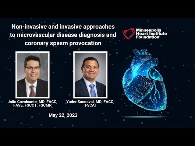 Non-Invasive & Invasive Approaches to Microvascular Disease Diagnosis and Coronary Spasm Provocation