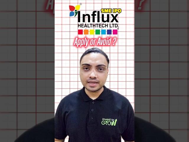 Influx Healthtech IPO Review | Influx Healthtech IPO GMP Today