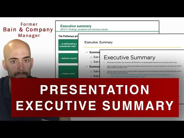 How to Write an Executive Summary: Most Important Presentation Slide (former Bain & Company Manager)