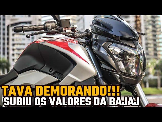 TAVA DEMORANDO   SUBIU OS PREÇOS DA BAJAJ 2025