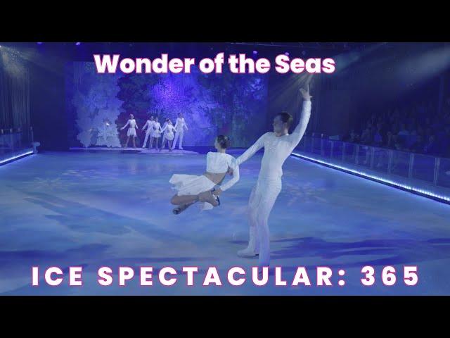 Wonder of the Seas | Ice Spectacular: 365 | Full Show