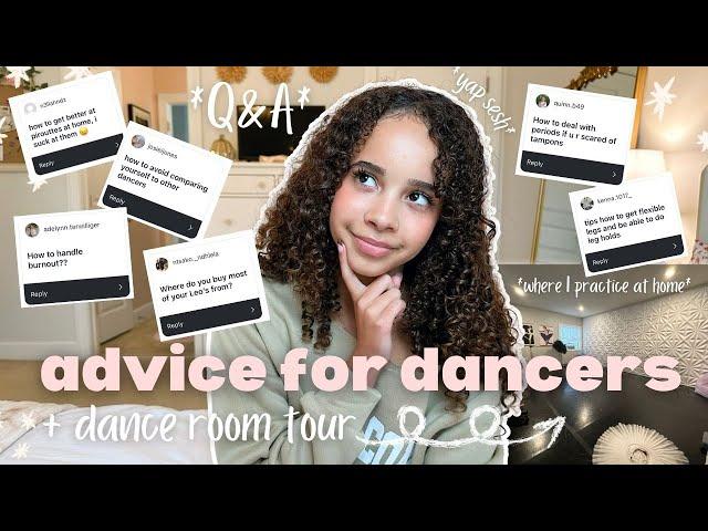 ADVICE FOR DANCERS  + dance room tour | *Q&A* *motivational* *confidence* *tips*