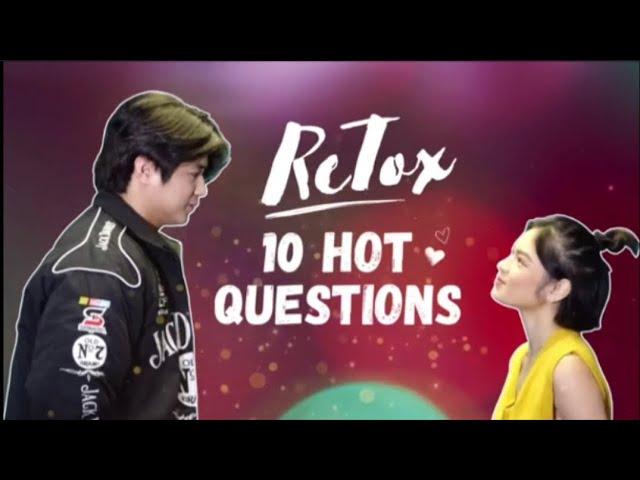 ReTox answers 10 Hot Questions | Yves Flores and Gillian Vicencio