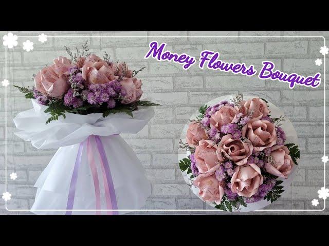 Tutorial Money Flowers Bouquet And  Fresh Flowers วิธีทำช่อดอกไม้ธนบัตรและดอกไม้สด