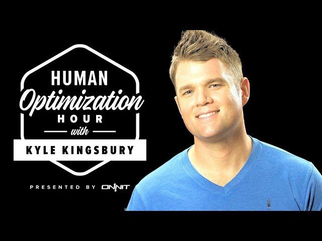 #66 Josh Trent | Human Optimization Hour w/ Kyle Kingsbury