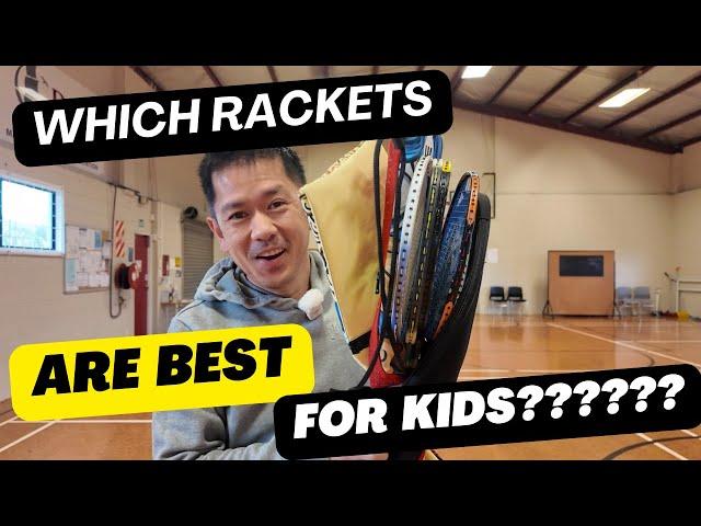 What Badminton Rackets Are Best For Kids In My Humble Opinons and Experience - Light Is Good