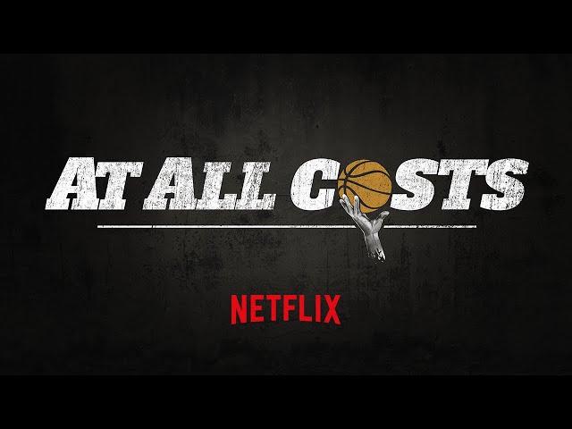 AT ALL COSTS: Life Inside AAU Basketball