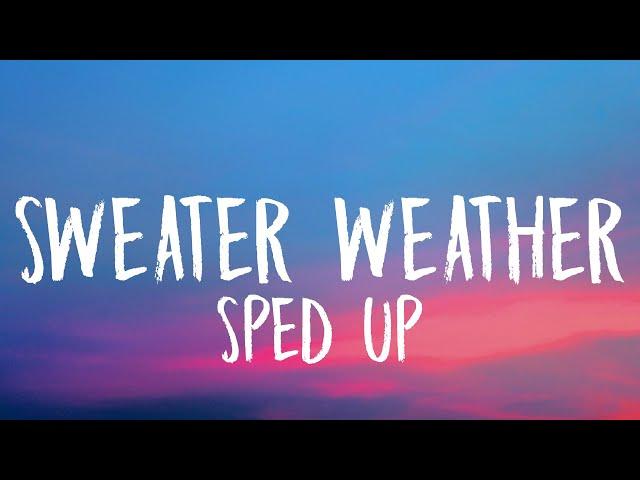 The Neighbourhood - Sweater Weather (Sped Up/Lyrics)