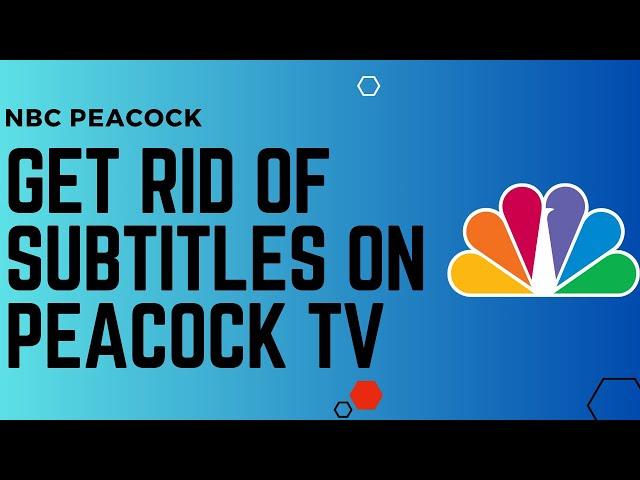 How to Get Rid of Subtitles on Peacock TV !! Remove Subtitles on Peacock TV - 2024