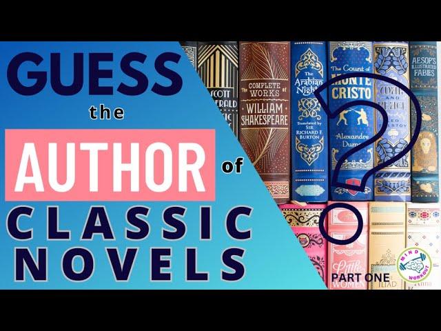 Guess the Author of Classic Novels | Author of Classic Novels Quiz | Author Guessing Game