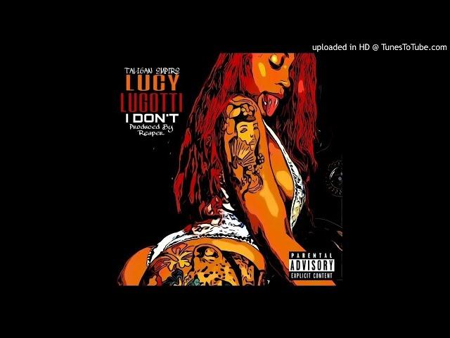 LUCY LUGOTTI "I DON'T (OFFICIAL AUDIO)" PROD. BY REAPER