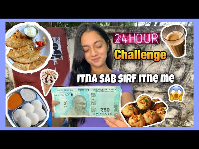 Living on Rs 50 for 24 hours in udaipur | food challenge |