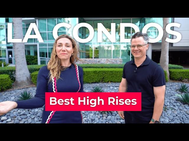 TOP 5 Highrise Condo Buildings in Los Angeles [Our Favorites!]