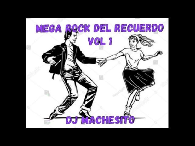 MEGA ROCK DEL RECUERDO VOL 1 - DJ MACHESITO