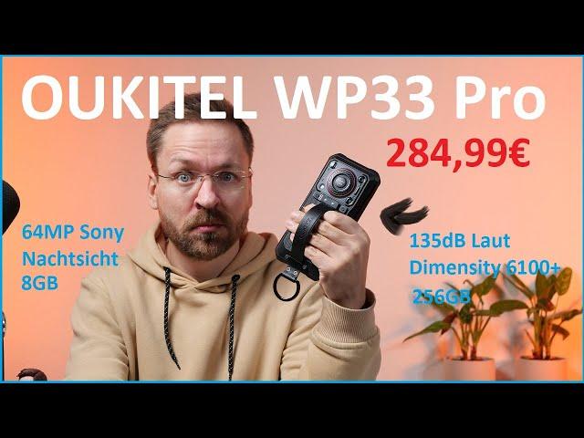 135dB Lautsprecher + 22.000mAh Akku im Smartphone? Oukitel WP33 PRO Review  /Moschuss.de