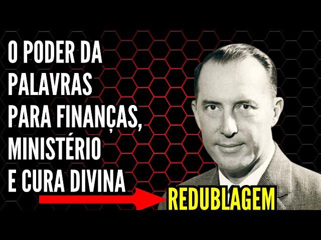 DEREK PRINCE - O PODER DAS PALAVRAS PARA FINANÇAS, MINISTÉRIO E CURA DIVINA-REDUBLAGEM(EM PORTUGUÊS)