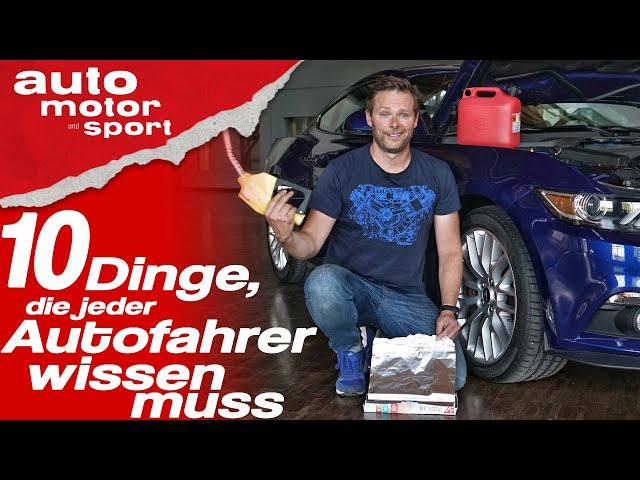 10 Dinge, die jeder Autofahrer wissen muss - Bloch erklärt #63 | auto motor und sport