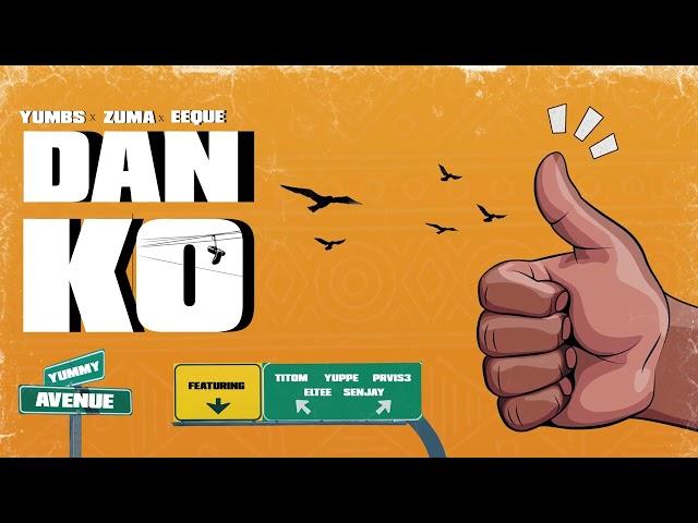 Yumbs ft. Zuma x Eeque - Danko [Official Visualiser]