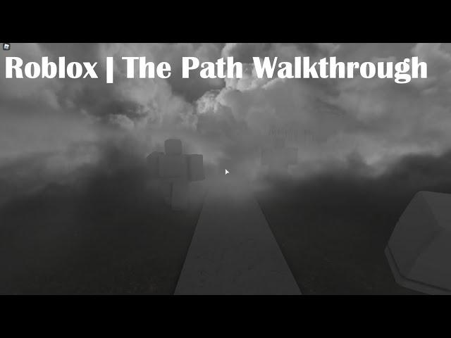 Roblox | The Path Walkthrough
