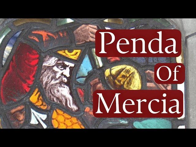 The Last Pagan English King | Penda of Mercia