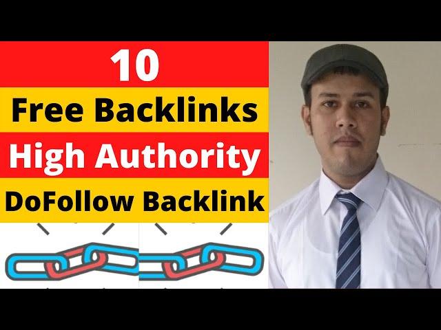 10 Instant Approval Free [DoFollow] Backlinks | Create High Quality DoFollow Backlinks