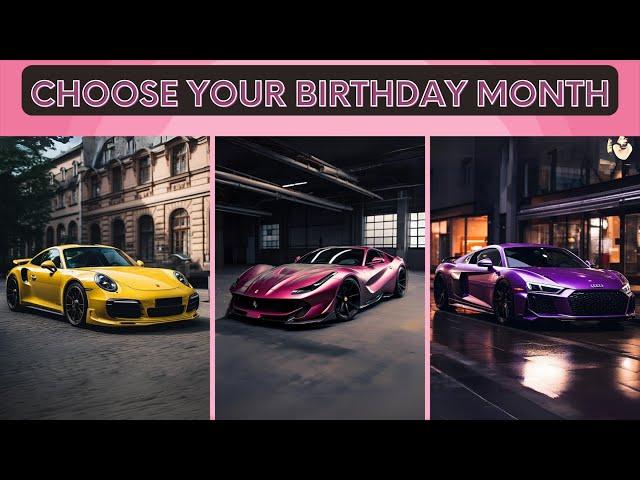 Choose Your Birthday Month & See Your Luxury Cars  | Gift
