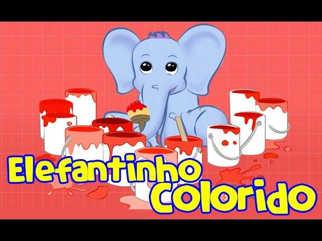 Elefantinho colorido que cor? - Elefantinho Bonitinho - Música para crianças