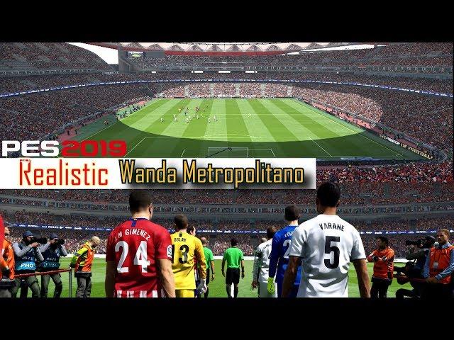 PES 2019 Realistic | Atletico Madrid vs Real Madrid  - Wanda Metropolitano Stadium | Fujimarupes